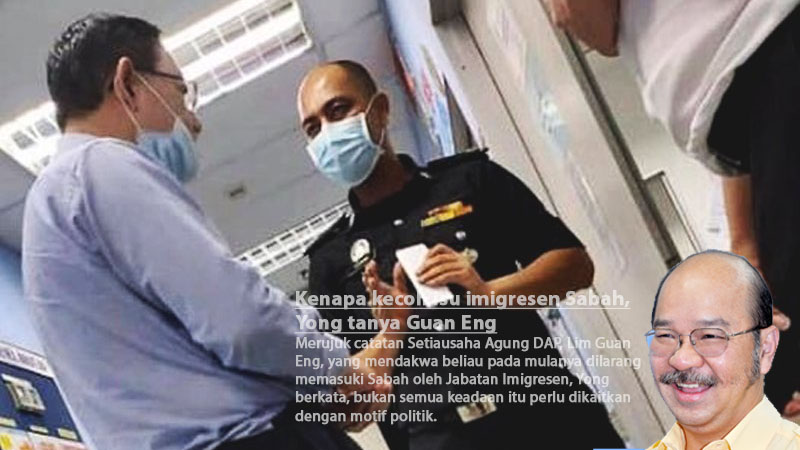 Kenapa kecoh isu imigresen Sabah, Yong tanya Guan Eng